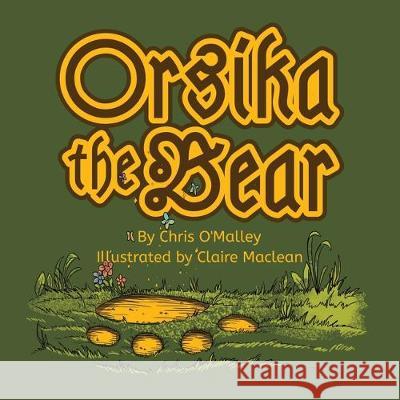 Orsika the Bear Claire MacLean, Chris O'Malley 9781916147744 Red Rabbit Rises - książka