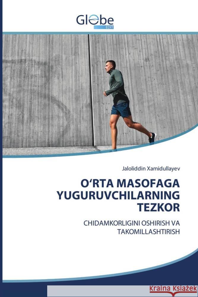 O'RT  M SOF G  YUGURUVCHIL RNING TEZKOR Xamidullayev, Jaloliddin 9786208832858 GlobeEdit - książka