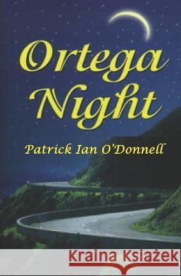 Ortega Night Patrick Ian O'Donnell 9781983294174 Independently Published - książka