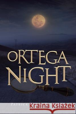 Ortega Night: A Phil & Paula Oxnard Mystery Patrick Ian O'Donnell 9781954941946 Book Vine Press - książka