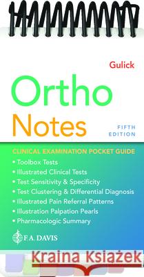Ortho Notes: Clinical Examination Pocket Guide Dawn T. Gulick 9781719648622 F. A. Davis Company - książka