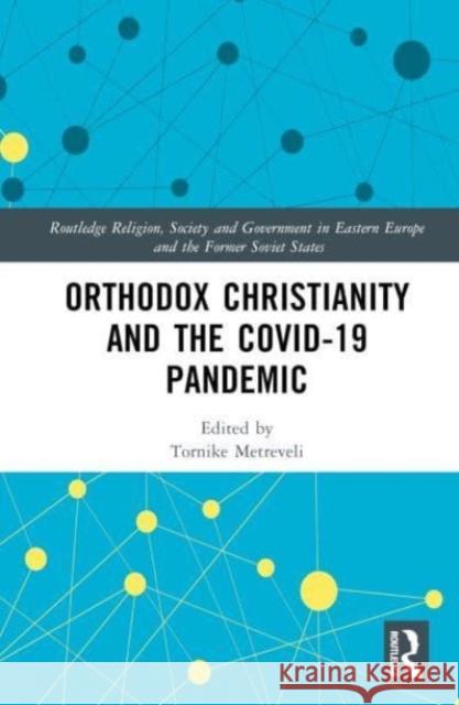 Orthodox Christianity and the Covid-19 Pandemic  9781032445595 Taylor & Francis Ltd - książka