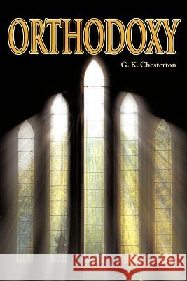 Orthodoxy G. K. Chesterton   9781613822340 Simon & Brown - książka