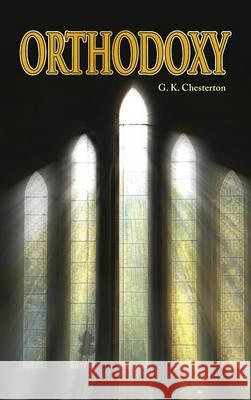 Orthodoxy G. K. Chesterton 9781613827413 Simon & Brown - książka