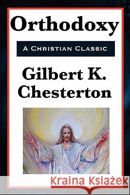 Orthodoxy Gilbert K. Chesterton G. K. Chesterton 9781617202377 Wilder Publications - książka