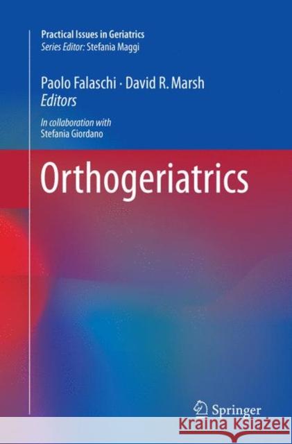 Orthogeriatrics Paolo Falaschi David R. Marsh 9783319827698 Springer - książka