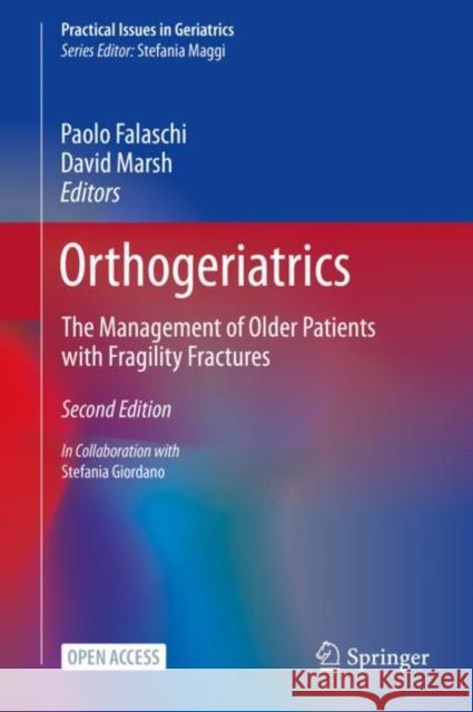 Orthogeriatrics: The Management of Older Patients with Fragility Fractures Falaschi, Paolo 9783030481254 Springer - książka