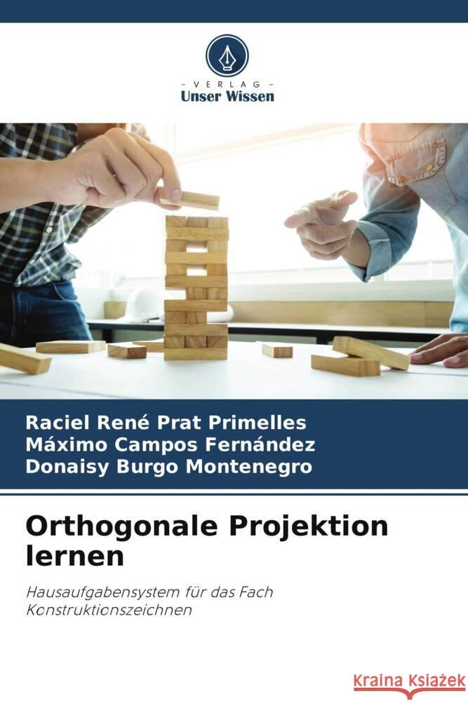 Orthogonale Projektion lernen Prat Primelles, Raciel René, Campos Fernández, Máximo, Burgo Montenegro, Donaisy 9786206301523 Verlag Unser Wissen - książka