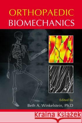 Orthopaedic Biomechanics Beth A. Winkelstein Beth A. Winkelstein 9781439860939 CRC Press - książka