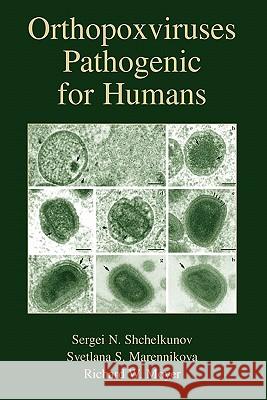 Orthopoxviruses Pathogenic for Humans Sergei Nikolaevich Shchelkunov Svetlana S. Marennikova Richard W. Moyer 9781441937834 Not Avail - książka