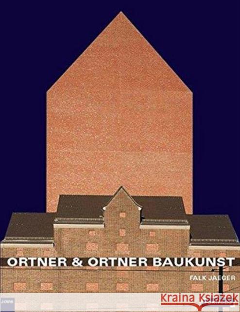 Ortner & Ortner Baukunst Falk Jaeger Ortner &. Ortner 9783868593792 Jovis - książka