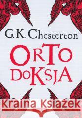 Ortodoksja w.2 G.K. Chesterton 9788380797017 Fronda - książka