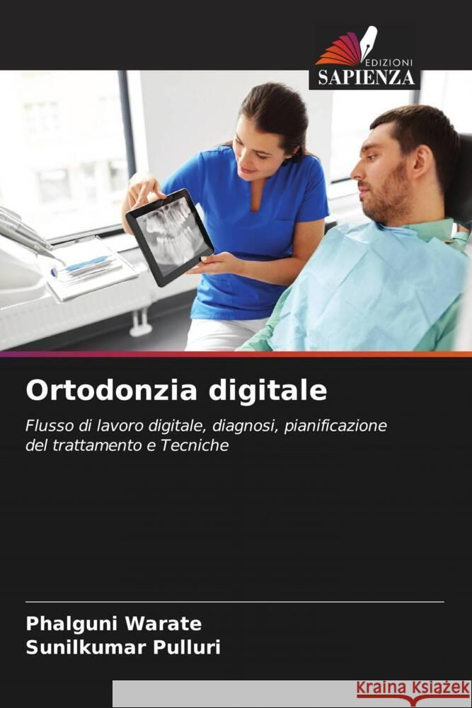 Ortodonzia digitale Phalguni Warate Sunilkumar Pulluri 9786207206858 Edizioni Sapienza - książka