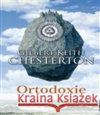 Ortodoxie Gilbert Keith Chesterton 9788073355661 Leda - książka