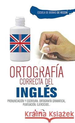 Ortograf?a correcta del ingl?s Escuela de Idiomas d 9781644613887 de Vecchi Ediciones - książka