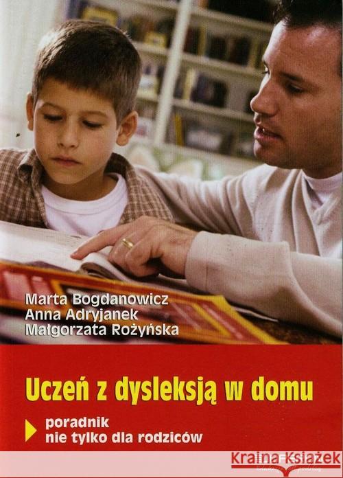 Ortograffiti. Uczeń z dysleksją w domu 2014 OPERON Bogdanowicz Marta Adryjanek Anna Rożyńska Małgorzata 9788376809984 Operon - książka