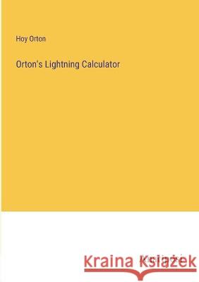 Orton\'s Lightning Calculator Hoy Orton 9783382115425 Anatiposi Verlag - książka