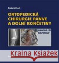 Ortopedická chirurgie pánve a dolních končetin Radek Hart 9788074926112 Galén - książka