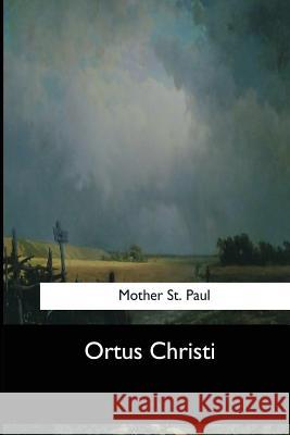 Ortus Christi Mother S 9781546905370 Createspace Independent Publishing Platform - książka