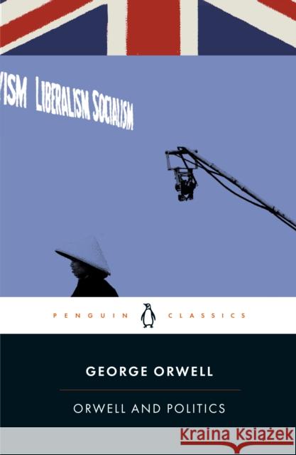 Orwell and Politics George Orwell 9780241417980 Penguin Books Ltd - książka