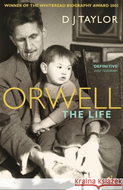 Orwell: The Life D J Taylor 9780099283461 Vintage Publishing - książka