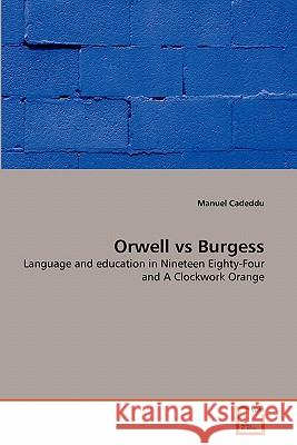 Orwell vs Burgess Cadeddu, Manuel 9783639359589 VDM Verlag - książka