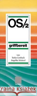 OS/2 Griffbereit Stefan Limbach 9783528046583 Vieweg+teubner Verlag - książka