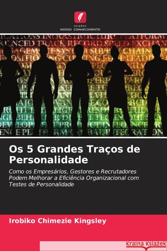 Os 5 Grandes Traços de Personalidade Kingsley, Irobiko Chimezie 9786205151556 Edições Nosso Conhecimento - książka