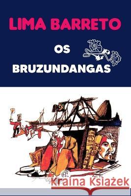 Os Bruzundangas Lima Barreto 9786586588576 Garnier Editora - książka