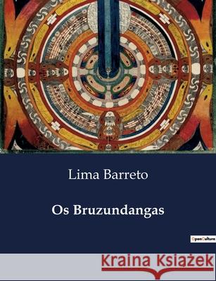 Os Bruzundangas Lima Barreto 9791043110146 Culturea - książka