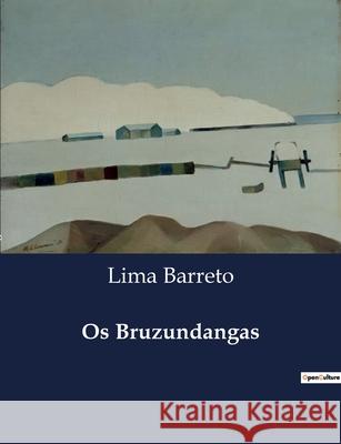 Os Bruzundangas Lima Barreto 9791043110153 Culturea - książka
