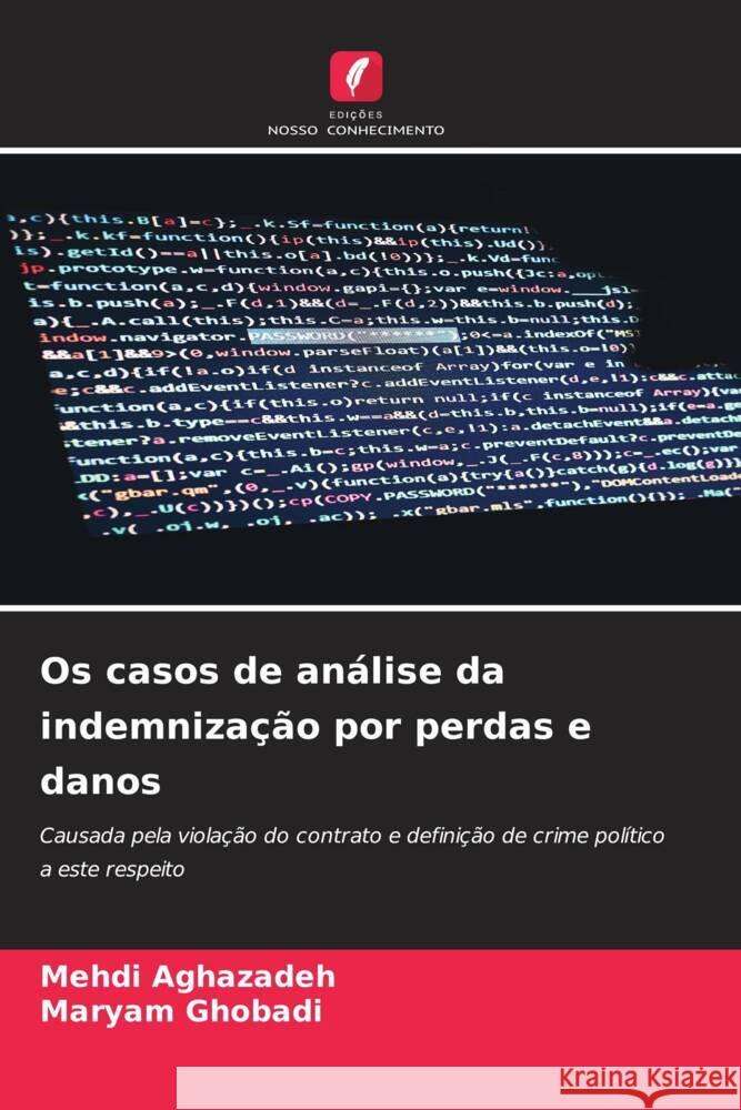 Os casos de análise da indemnização por perdas e danos Aghazadeh, Mehdi, Ghobadi, Maryam 9786206341901 Edições Nosso Conhecimento - książka