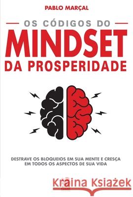 Os Codigos Do Mindset Da Prosperidade Pablo Marcal   9786587817378 On Line Editora - książka