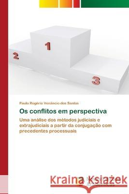 Os conflitos em perspectiva Paulo Rog?rio Ven?ncio Do 9786205505175 Novas Edicoes Academicas - książka