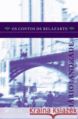 Os Contos de Belazarte Mario de Andrade 9788520933312 Buobooks - książka