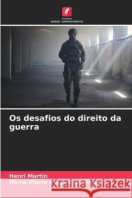 Os desafios do direito da guerra Martin, Henri, BESSON DE VEZAC, Marie-Pierre 9786208669171 Edições Nosso Conhecimento - książka