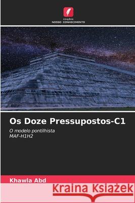Os Doze Pressupostos-C1 Abd, Khawla 9786209396915 Edições Nosso Conhecimento - książka