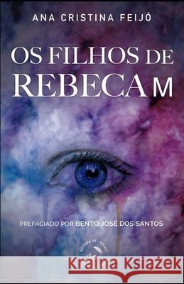 Os filhos de Rebeca M Ana Cristina Feij? 9786599653551 Ye - Yoleli - książka