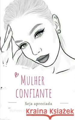 Os homens se casam com as mulheres confiantes Thiele Oliveira 9781709682179 Independently Published - książka