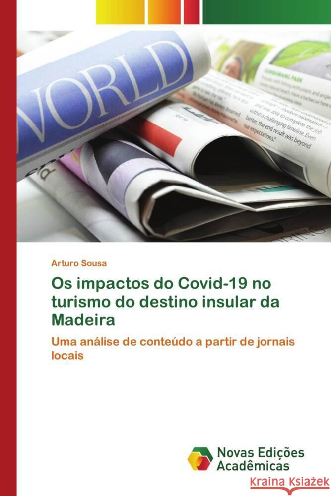 Os impactos do Covid-19 no turismo do destino insular da Madeira Sousa, Arturo 9786204195087 Novas Edições Acadêmicas - książka