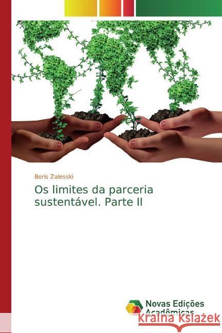 Os limites da parceria sustentável. Parte II Zalesski, Boris 9786139809486 Novas Edicioes Academicas - książka