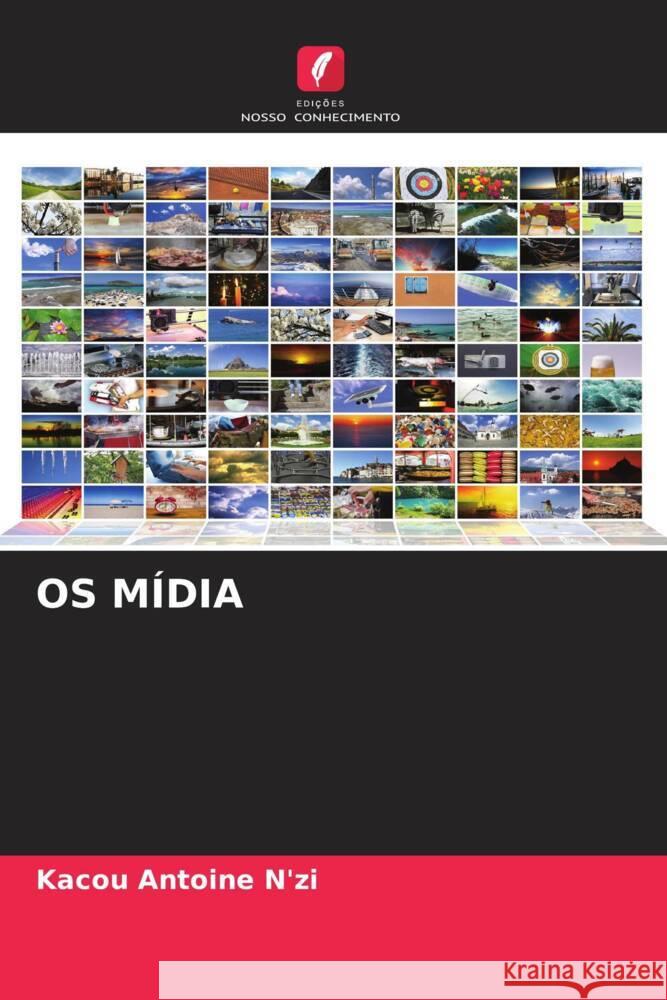 OS MÍDIA N'zi, Kacou Antoine 9786205146941 Edições Nosso Conhecimento - książka