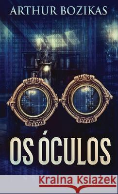 Os Óculos Bozikas, Arthur 9784824106445 Next Chapter Circle - książka