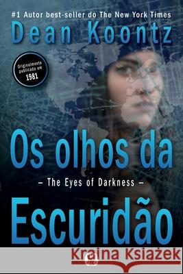 Os Olhos da Escuridão Koontz, Dean 9786550470388 Buobooks - książka