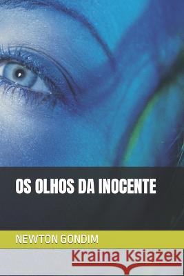 OS Olhos Da Inocente Newton Gondim 9788541108843 All Print Editora - książka