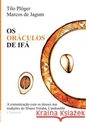 OS Oráculos de Ifá Plöger, Tilo 9783743927100 Tredition Gmbh - książka