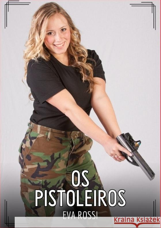 Os Pistoleiros Rossi, Eva 9783384577207 Eva Rossi - książka