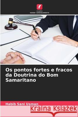 Os pontos fortes e fracos da Doutrina do Bom Samaritano Usman, Habib  Sani 9786209289040 Edições Nosso Conhecimento - książka