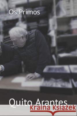 Os Primos Paula Ferreira Quito Arantes  9798373574518 Independently Published - książka