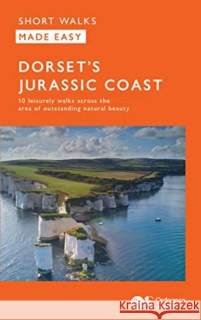 OS Short Walks Made Easy - Dorset's Jurassic Coast: 10 Leisurely Walks  9780319092644 Ordnance Survey - książka